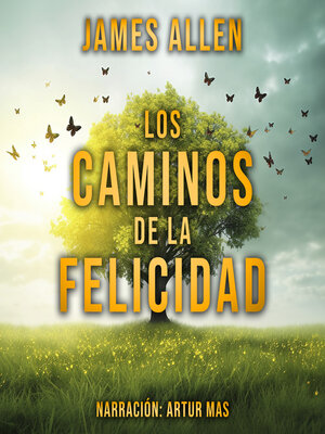 cover image of Los Caminos de la Felicidad